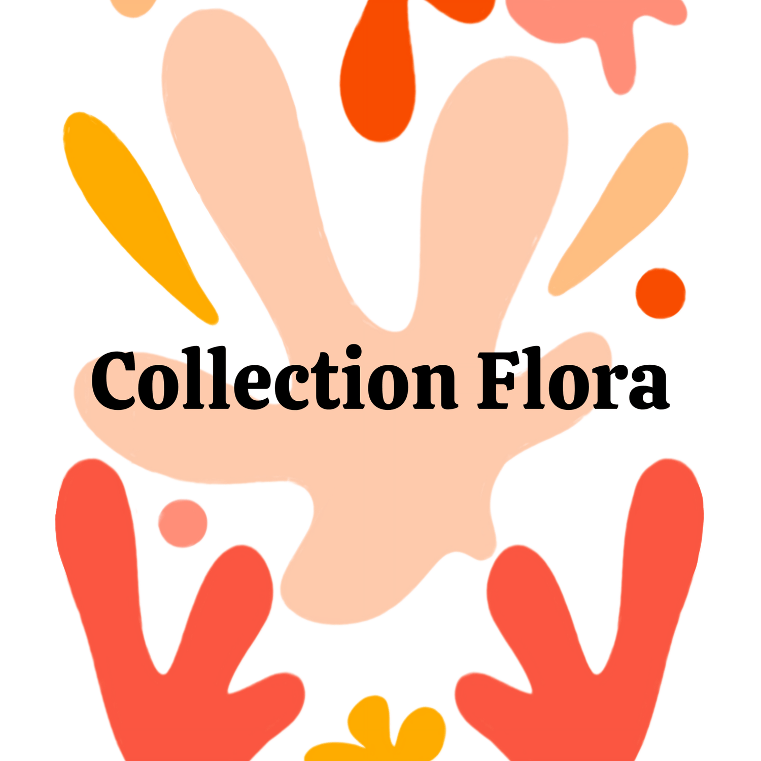 Collection Flora - My Store
